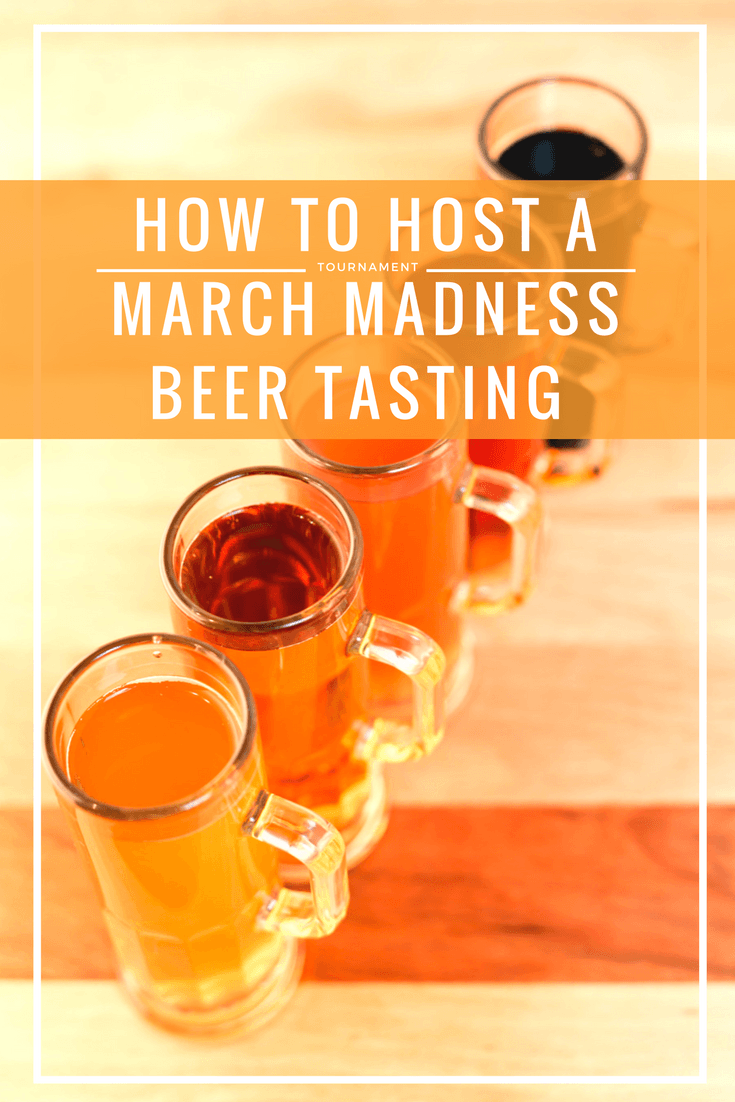 How to Host a March Madness Beer Tasting Tournament