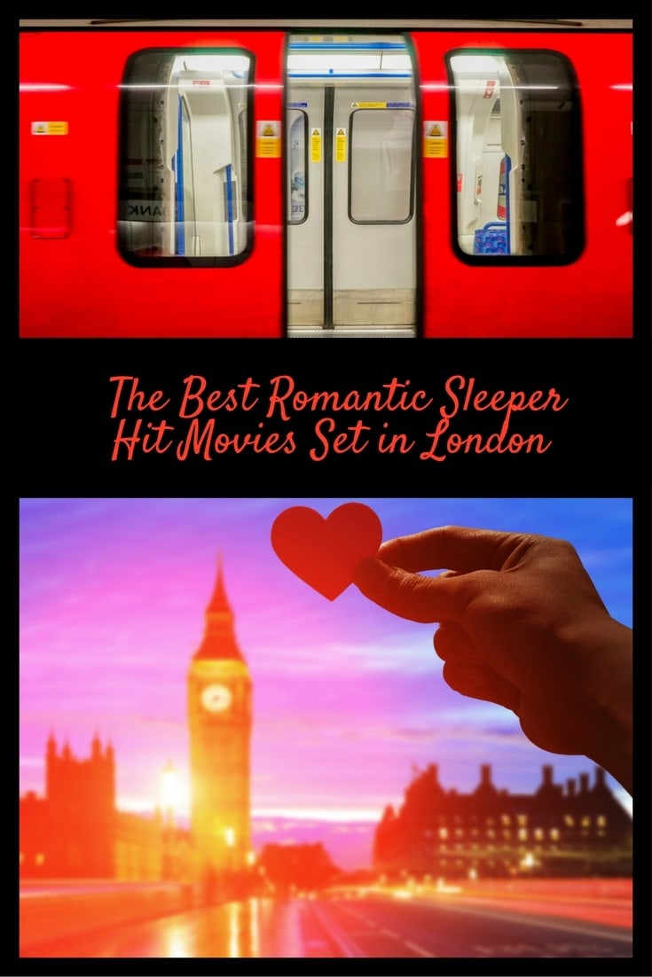 The best romantic sleeper hit movies set in London