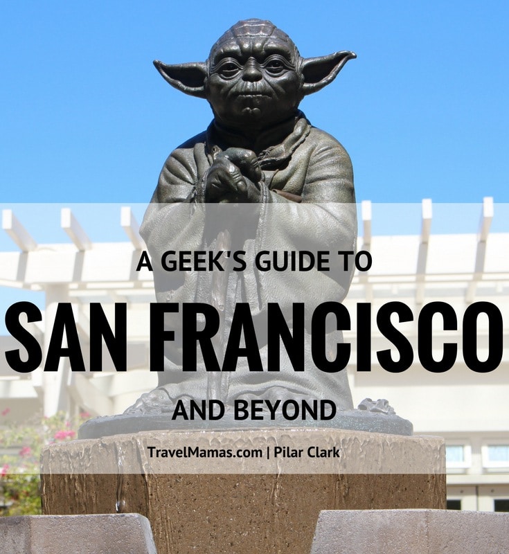 A Geek's Guide to San Francisco and Beyond for Star Wars Fans and Comics Lovers