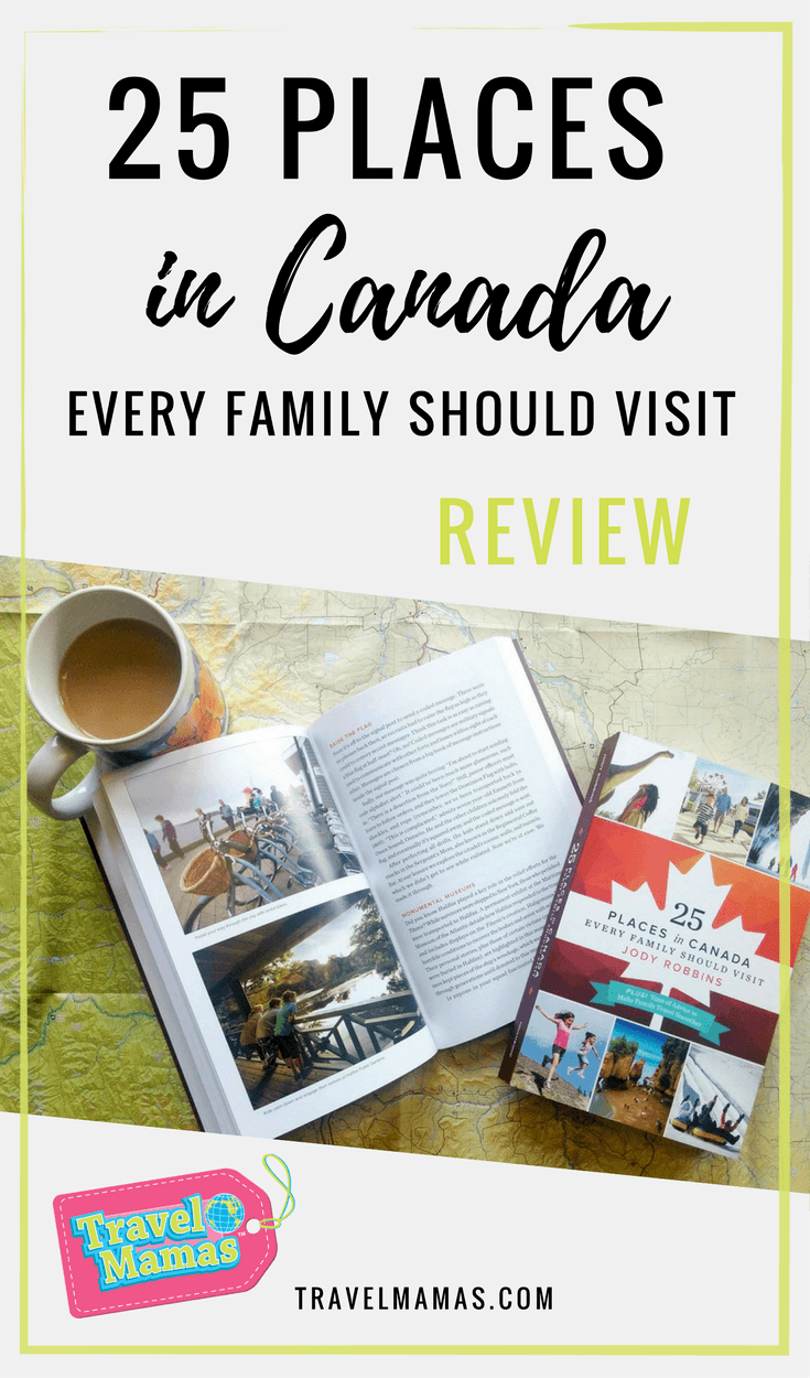 "25 Places in Canada Every Family Should Visit" Review, Author Interview & Giveaway