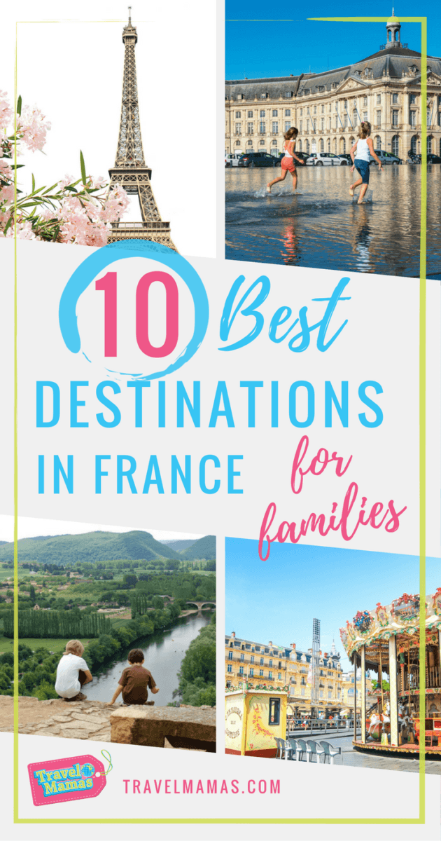 10 Best Destinations in France for Families ~ France with Kids