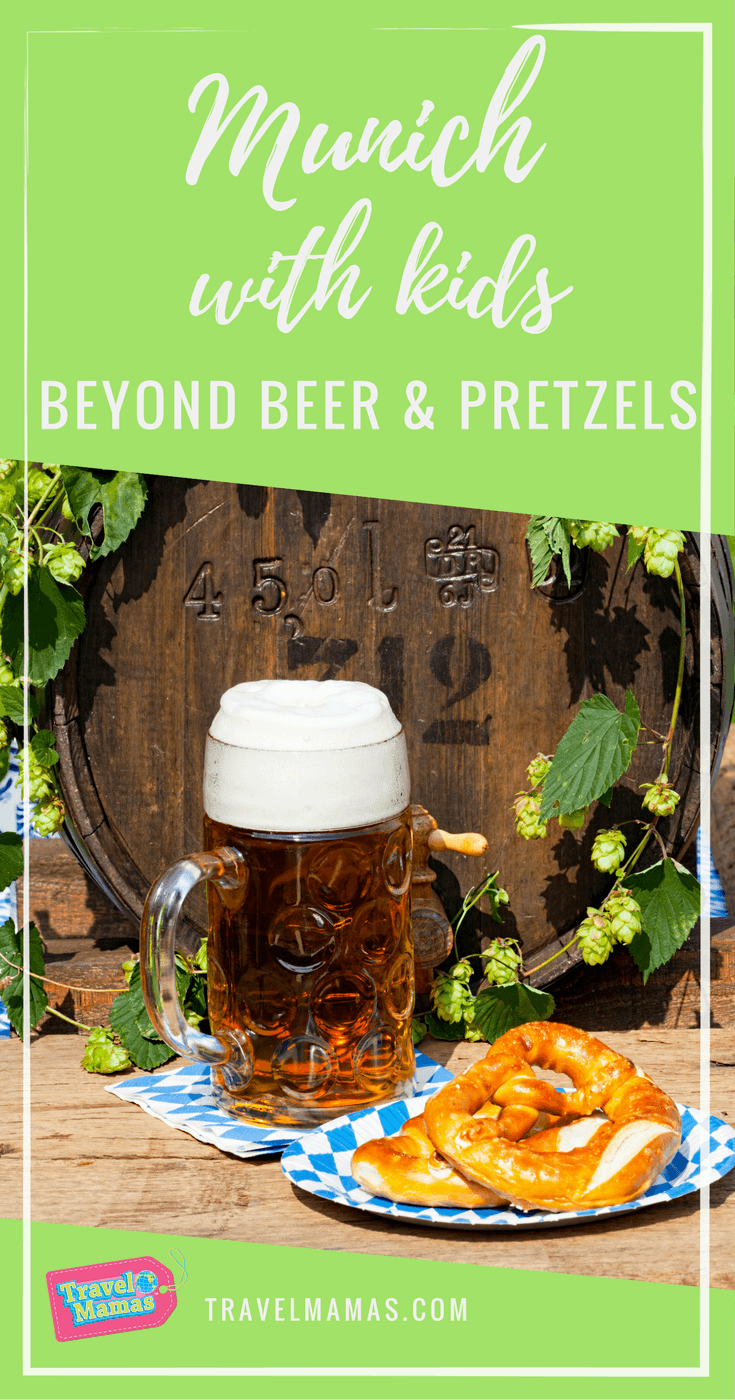 Munich with Kids ~ Beyond Beer & Pretzels