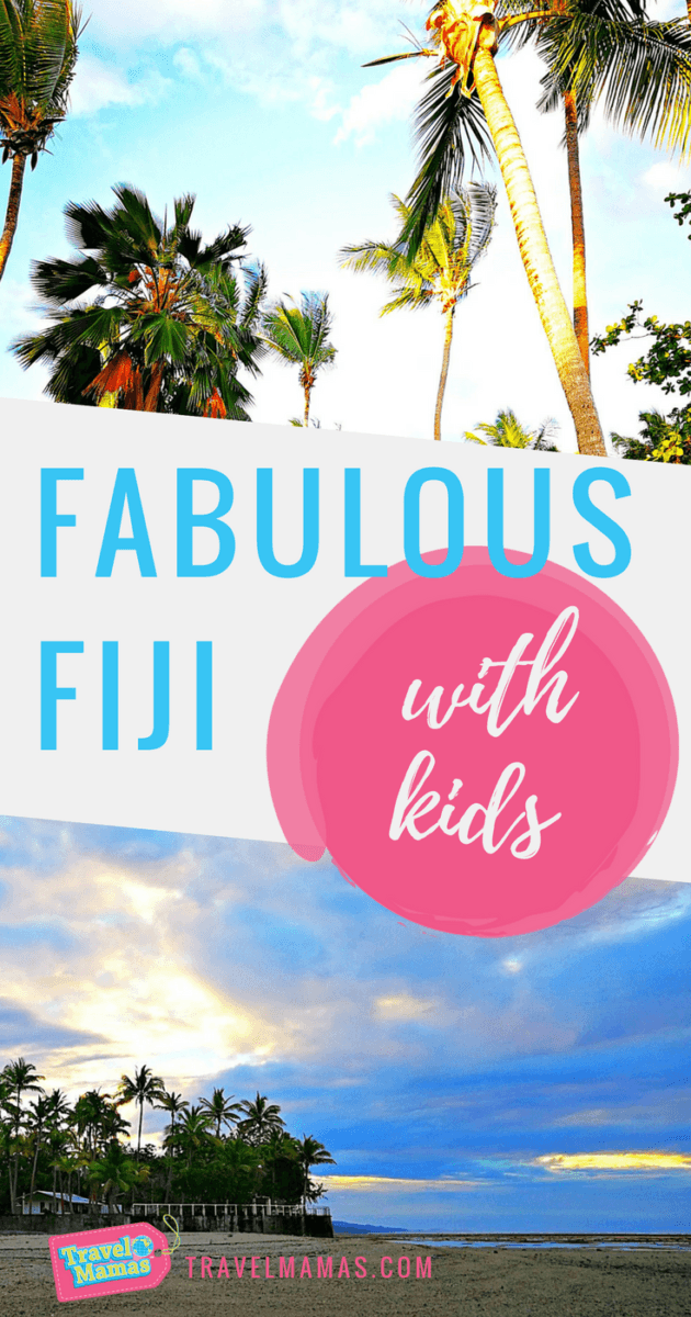 Tips for Visiting Fabulous Fiji with Kids and Teens