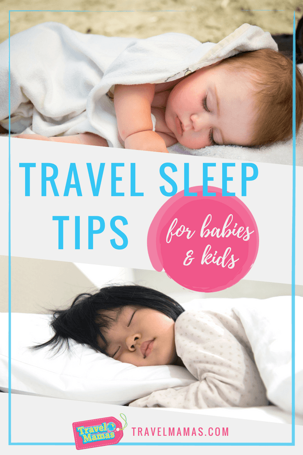 Travel Sleep Tips for Babies & Kids from a Child Sleep Expert