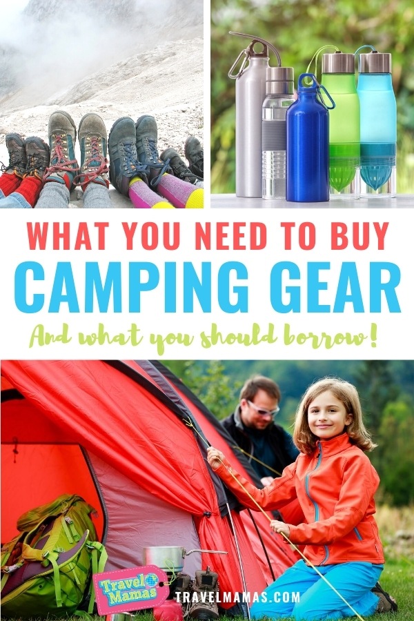 What Camping Gear You Need to Buy for Your First Camping Trip and What You Can Borrow