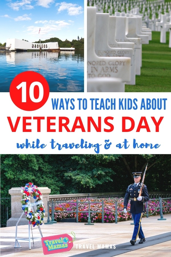 Teach the Meaning of Veterans Day and Remembrance Day Through Travel and at Home