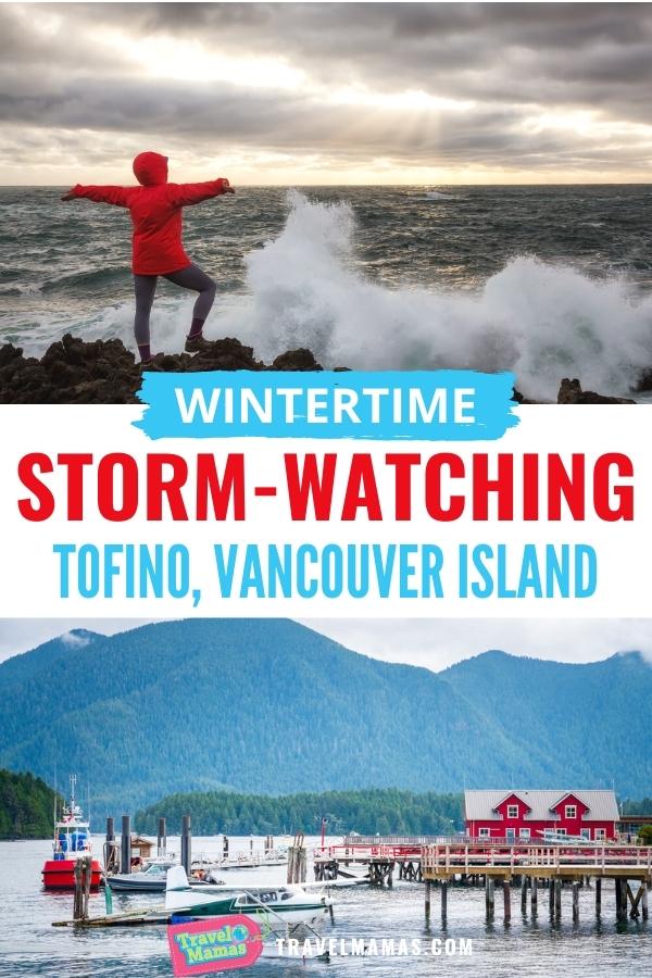 Storm-watching in Tofino, Vancouver Island