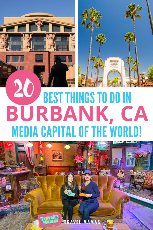 Best Things to Do in Burbank, California - Media Capital of the World