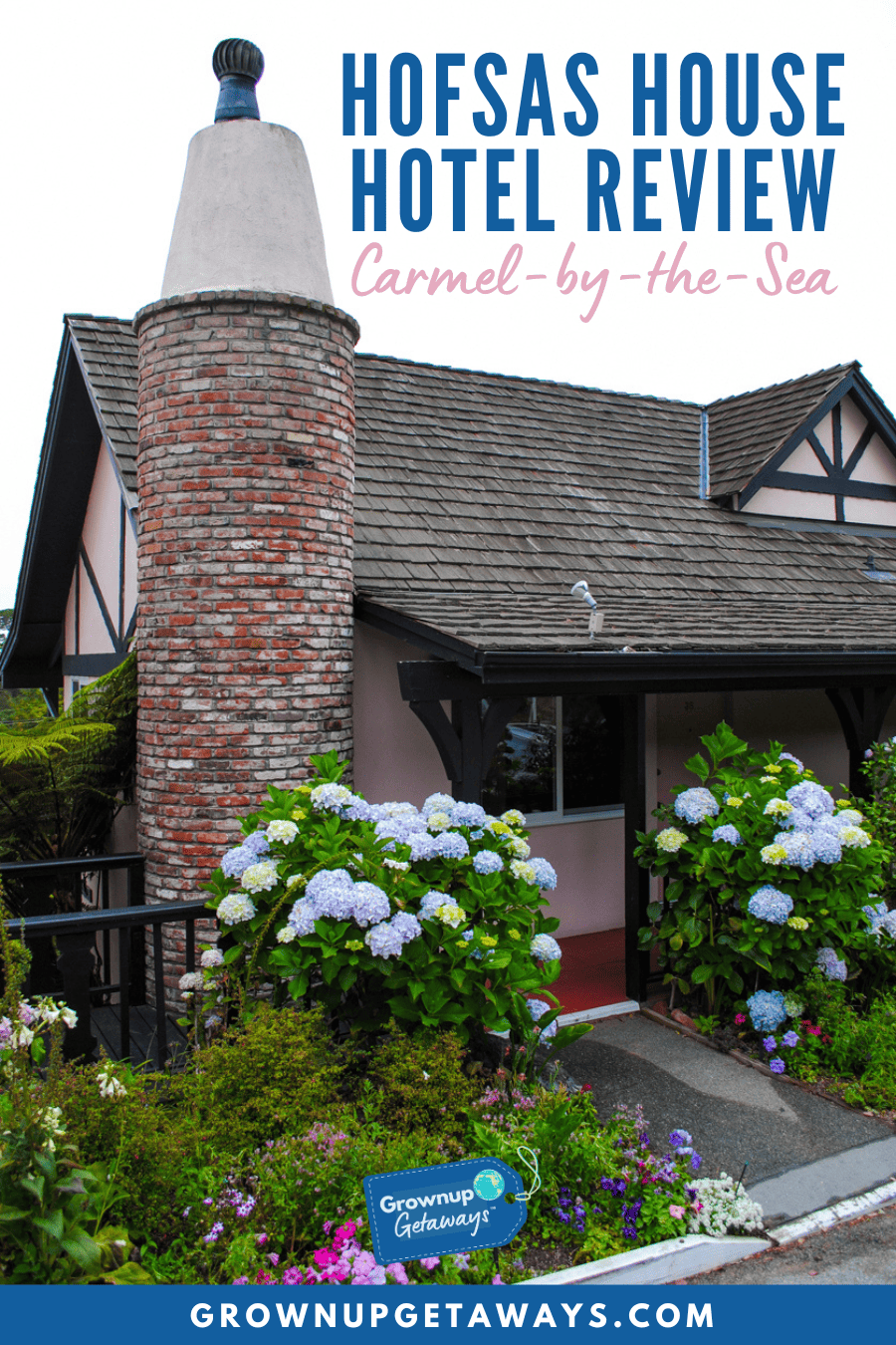 Hofsas House Hotel Review Carmel-by-the-Sea