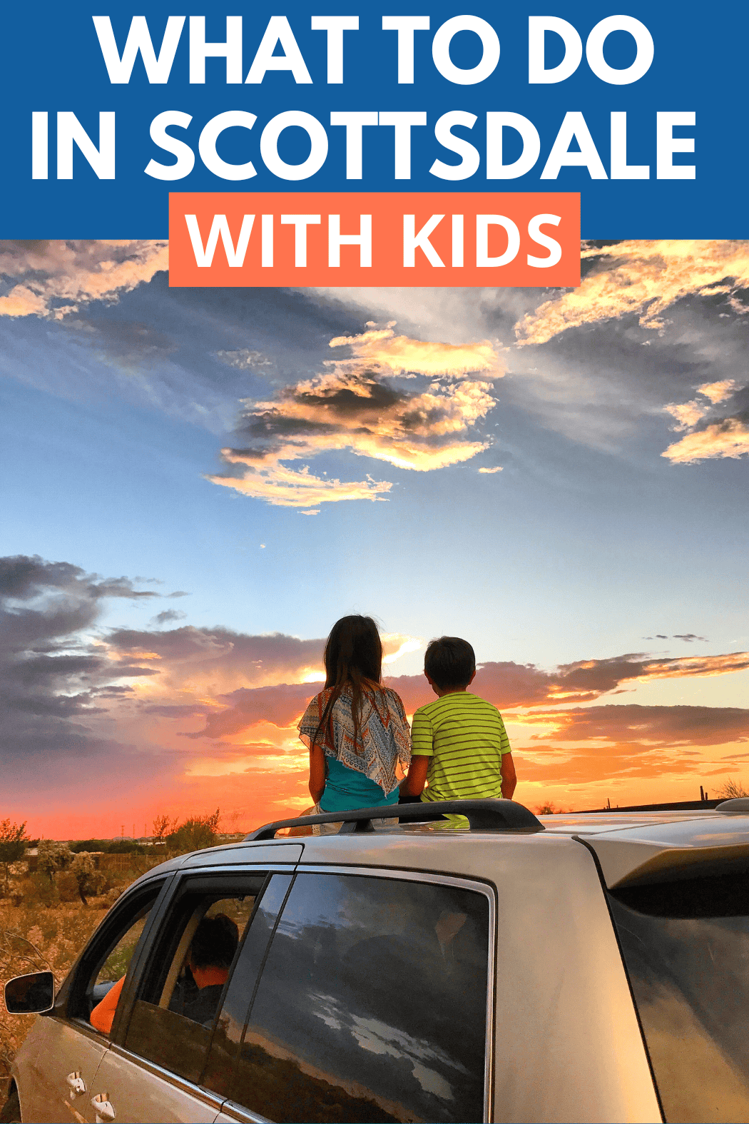 What to Do in Scottsdale with Kids