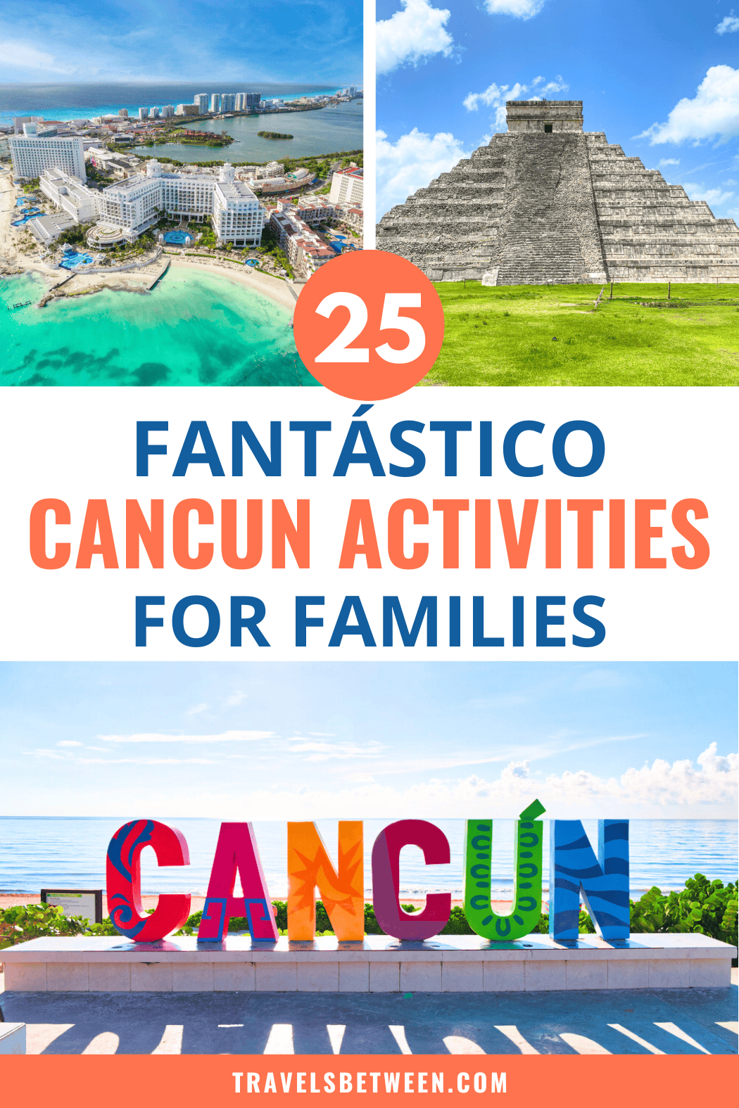 Fantastic Things To Do in Cancun with Kids