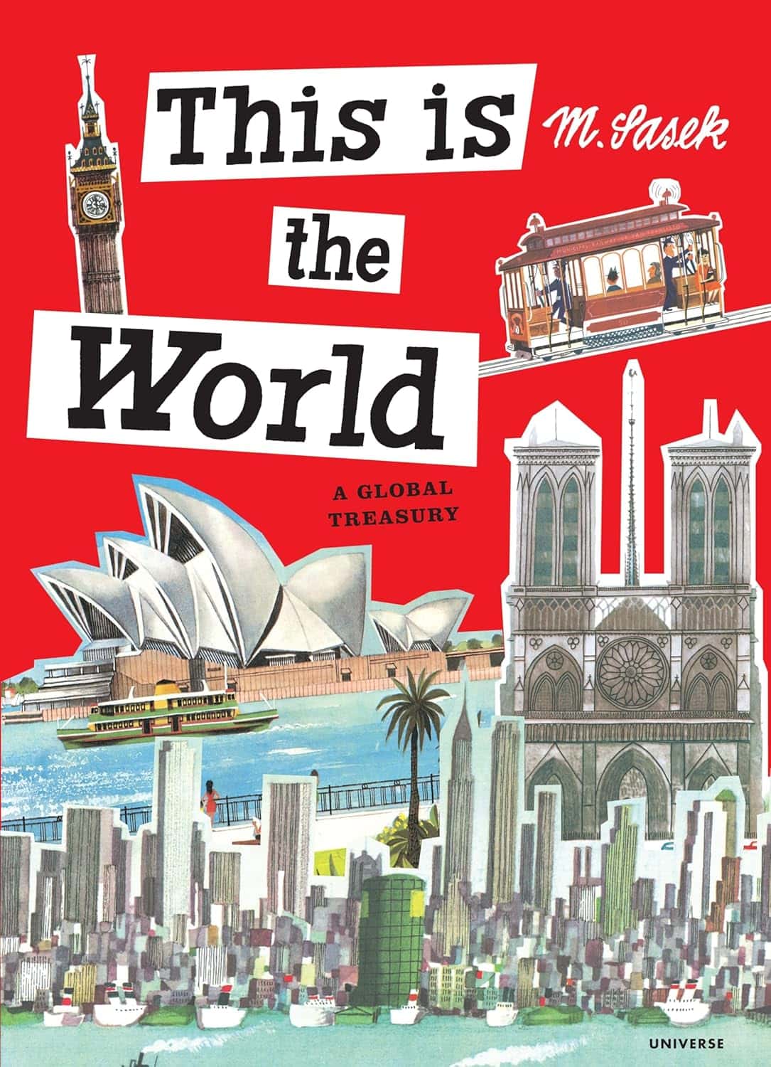 This Is the World: A Global Treasury
by Miroslav Sasek, a travel book for kids